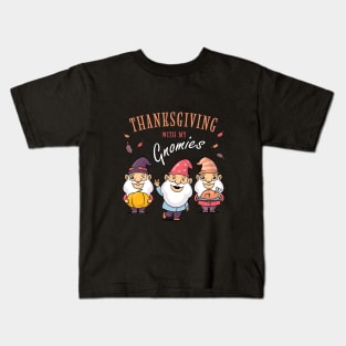 Thanksgiving WIth My Gnomies Kids T-Shirt